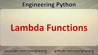 Engineering Python 08C: Lambda Functions