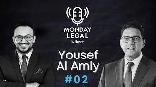 Episode 2: Unlocking Legal Expertise with Yousef Al Amly | Monday Legal