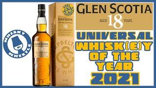 Glen Scotia 18: Universal Whisky Of The Year 2021