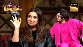 Parineeti Reunites With "Ranveer Singh" On The Show | The Kapil Sharma Show 2| Ep 270 | Full Episode