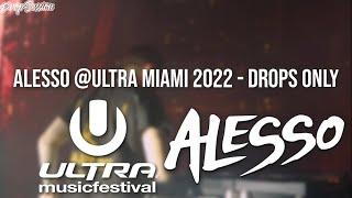 Alesso @Ultra Miami 2022 - Drops Only