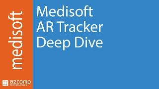 Medisoft AR Tracker Deep Dive