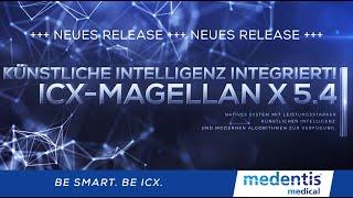 DIE NEUEN FEATURES VON ICX-MAGELLAN X 5.4