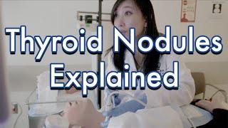Thyroid Nodules Explained