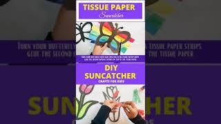 TISSUE PAPER SUNCATCHER| Easy DIY CRAFTS FOR KIDS #Shorts #suncatcher #kidscrafts