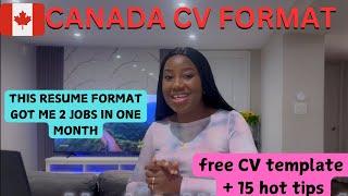 How to write a Canadian Resume/CV | Get your dream job fast using this format.