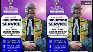 INDUCTION SERVICE OF REV. SAM OKYERE - MIREKU /// PRESBYTERIAN CHURCH OF GHANA CHICAGO DISTRICT