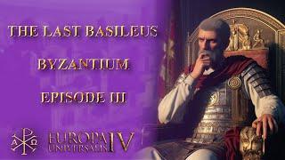 EU4 - The Last Basileus - Byzantium - Episode III