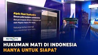 Menyoal Aturan Hukuman Mati di Indonesia