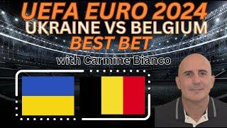 Ukraine vs Belgium Picks, Predictions and Odds | 2024 EURO 2024 Best Bets 6/26/24