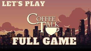Coffee Talk Walkthrough Full Game( No Commentary + Extras)