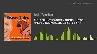 OSU Hall of Famer Charlie Sitton (Men's Basketball, 1980-1984)