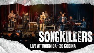 Songkillers - Live At Tvornica 30 Godina