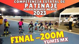 3er carrera 200m final Campeonato Patinaje de Velocidad YUMIS MX Aguascalientes 2023