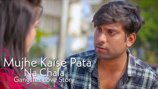 Mujhe Kaise Pata Na Chala 2019 | Heart Touching Love Story | Ejaz Shaikh | Jashweta