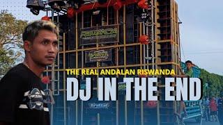 DJ ANDALAN RISWANDA REAL IN THE END DI JAMIN JOSS.