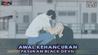 AWAL KEHANCURAN PASUKAN BLACK DEVIL PART 8 ( End ) - Animasi sekolah   Film & Animasi