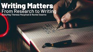 Writing Matters: From Research to Writing