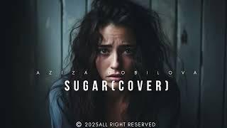 Zubi - Sugar (Aziza Qobilova& Ab Bos) | Cover 2025