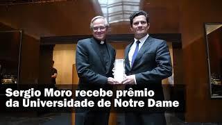 Sérgio Moro Recebe prêmio internacional da Universidade de Norte Dame..