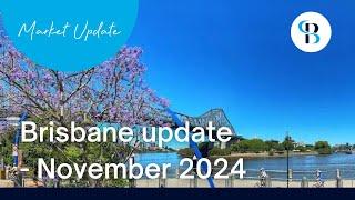 Brisbane Property Market Update - November 2024