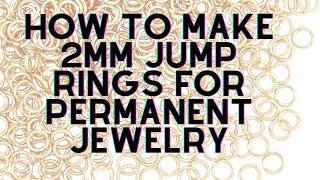 Easy way to make tiny 2mm jump rings for your Permanent Jewelry.