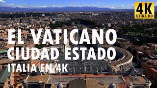 El Vaticano - Ciudad Estado - Italia en 4K