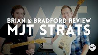 MJT VTS Review & Demo - Brian and Bradford play and review Strat style guitars by MJT