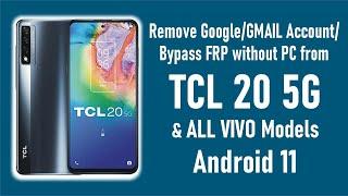 ALL TCL FRP BYPASS Android 11 on TCL 20 5G (T781) without PC