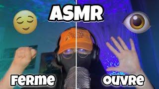 ASMR Français • OUVRE et FERME TES YEUX !  (+ suis mes instructions)