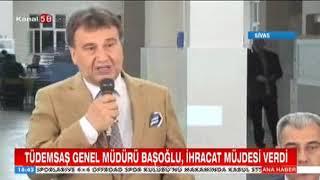 TÜDEMSAŞ GENEL MÜDÜRÜ MEHMET BAŞOĞLU İHRACAT MÜJDESİ VERDİ