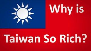 Why Is Taiwan So Rich?
