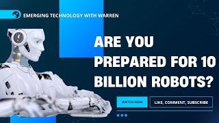 Are You Prepared for 10 Billion Robots? #robots #future #technology #ai #podcast #viralvideo