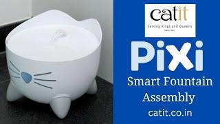 Catit Pixi Fountain Assembly Video | Catit India