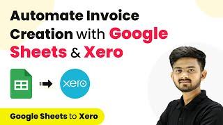 How to Automate Invoice Creation with Google Sheets and Xero using Pabbly Connect