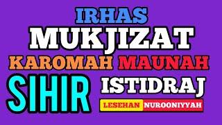 PENGERTIAN IRHAS || MUKJIZAT || KAROMAH || MAUNAH || SIHIR || ISTIDRAJ