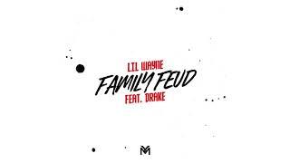 Lil Wayne - Family Feud feat. Drake (Official Audio) | Dedication 6 D6 Reloaded