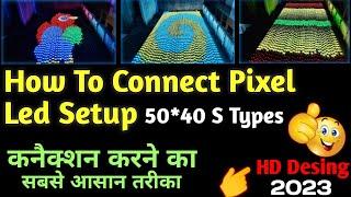 How To Connect Pixel Led Setup 50*40 S Types |  | Home Decoration Light | Atul Light House