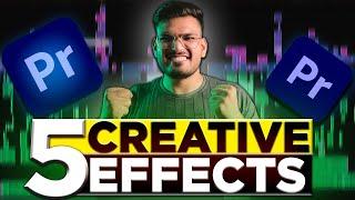 5 Easy Creative Effects in Premiere Pro | Premiere Pro Tutorial in Hindi | NO PLUGINS