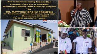 Mindblowing as Napo Commissions a Memorial House To Honour .. Late Prof. Atta mills..Mahama Shocks