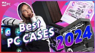 Best PC Cases For Every Budget In 2024!