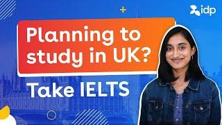 Planning to study in UK? Take IETLS | IDP India - Study Abroad Expert