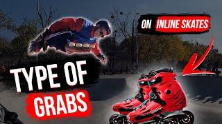 ALL TYPES OF GRABS ON INLINE SKATES! What grabs on inline skates?