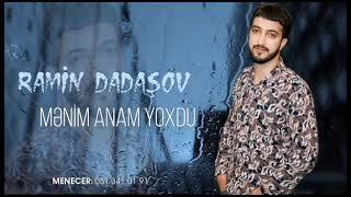 Ramin Dadasov - Menim Anam Yoxdu Men Yetimem 2023