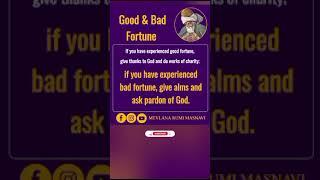 Rumi Quotes | Good and Bad Fortune | Rumi Poetry | Mathnawi | #shorts #rumi #rumipoetry #sufi