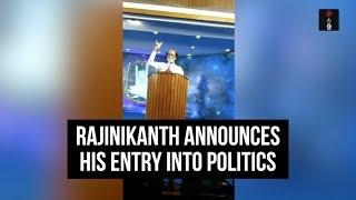 Rajinikanth Announces His Entry Into Politics