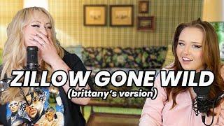 Zillow Gone WIld (Christian Edition!) feat. Sarah Schauer | Brittany Broski