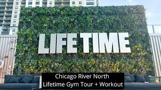 Chicago River North Lifetime Gym Tour + Workout