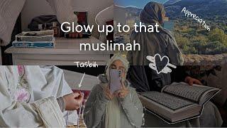 GLOW UP AS A MUSLIMAHㅣ8 STEPS TO BECOMING THAT MUSLIM GIRL.