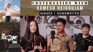 Conversation with Ramesh Heigrujam | Singer | Songwriter | S1 | Ep - 8